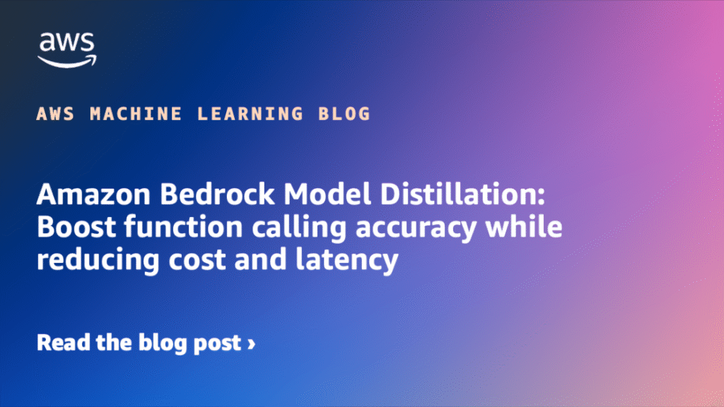 abmd 1120x630 Toolz Guru Amazon Bedrock Model Distillation: Boost function calling accuracy while reducing cost and latency