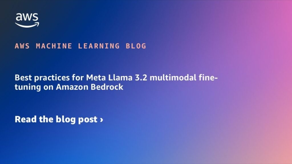 best practices meta llama 1120x630 Toolz Guru Best practices for Meta Llama 3.2 multimodal fine-tuning on Amazon Bedrock