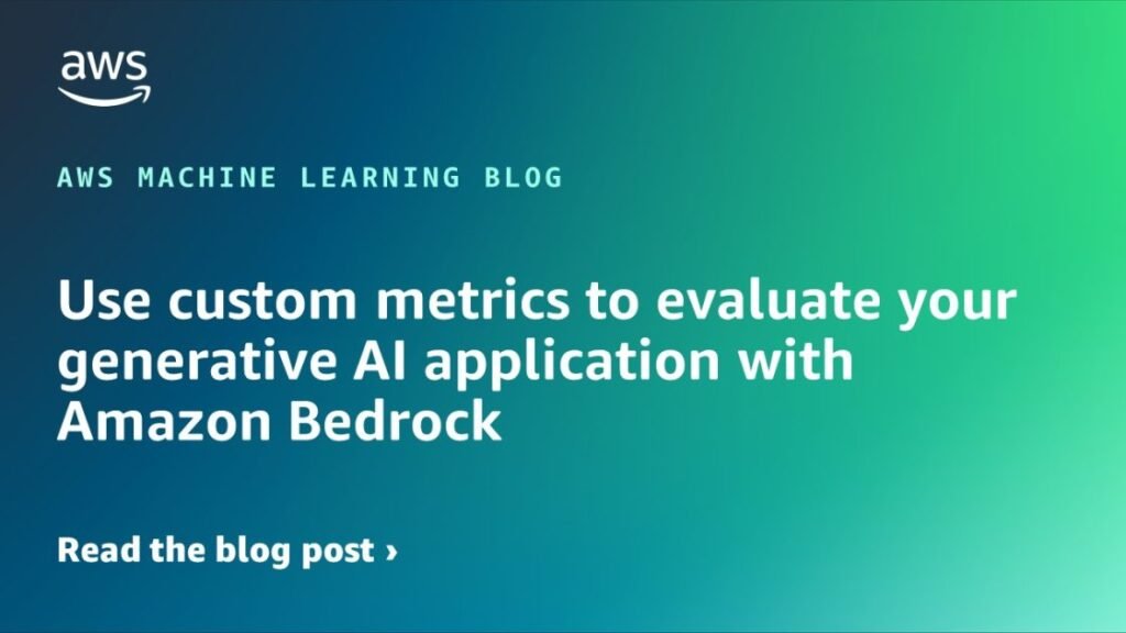 featured images ML 18787 1120x630 Toolz Guru Use custom metrics to evaluate your generative AI application with Amazon Bedrock