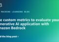 featured images ML 18787 1120x630 Toolz Guru Use custom metrics to evaluate your generative AI application with Amazon Bedrock