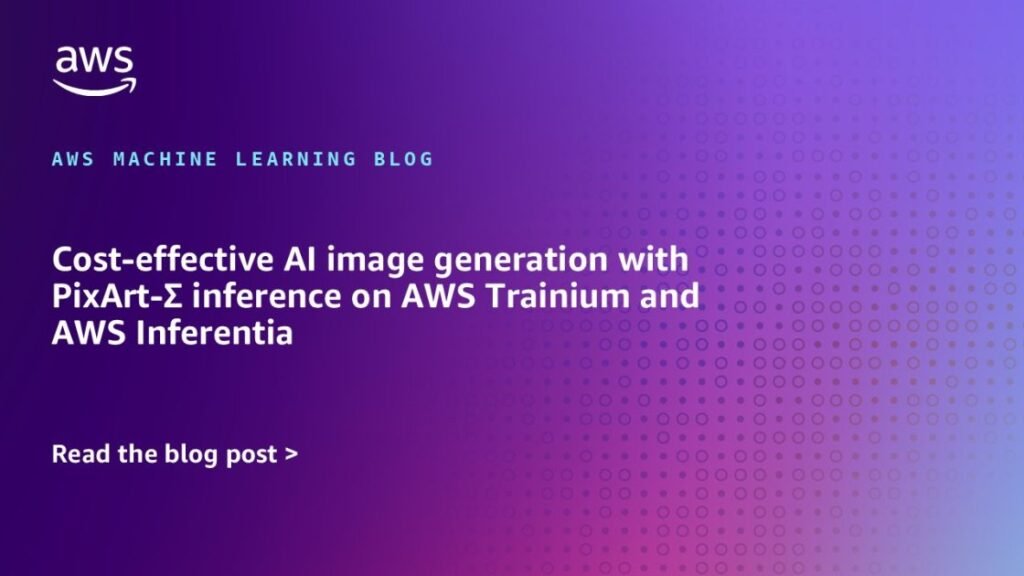 pixart trainium inferentia 1120x630 Toolz Guru Cost-effective AI image generation with PixArt-Σ inference on AWS Trainium and AWS Inferentia