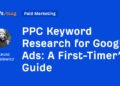 ppc keyword research for google ads by mateusz makosiewicz paid marketing Toolz Guru PPC Keyword Research for Google Ads: A First-Timer’s Guide